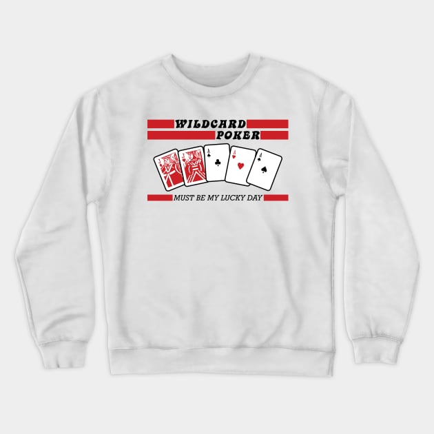 Wildcard Poker Crewneck Sweatshirt by DCLawrenceUK